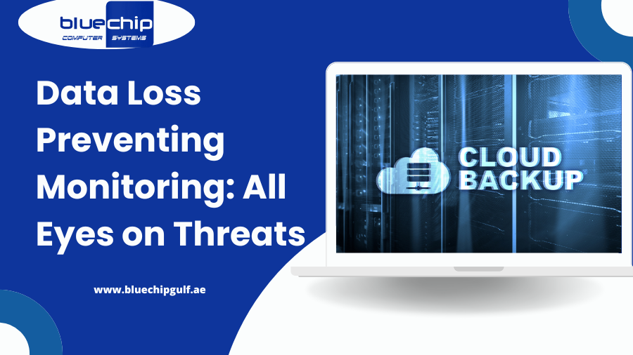 Data Loss Preventing Monitoring: All Eyes on Threats 