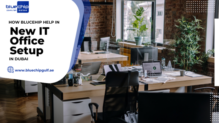 New IT Office Setup in Dubai By Bluechip