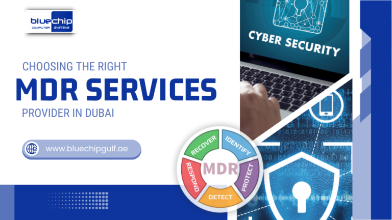 Choosing the Right MDR Services Provider in Dubai