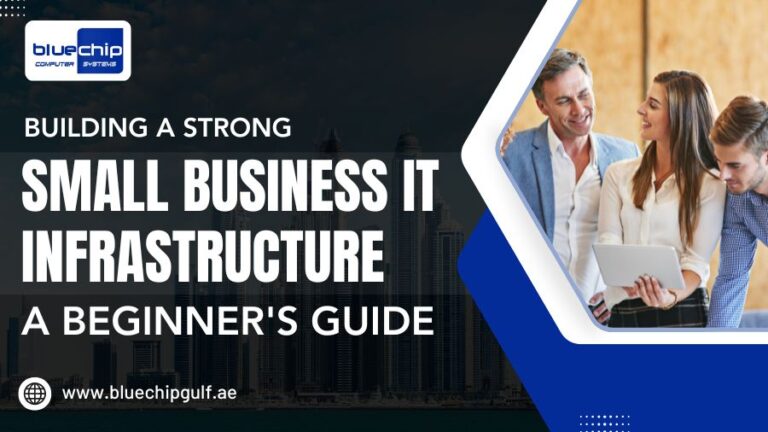 Building A Strong Small Business IT Infrastructure A Beginner's Guide