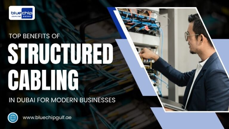Top Benefits Of Structured Cabling In Dubai For Modern Businesses